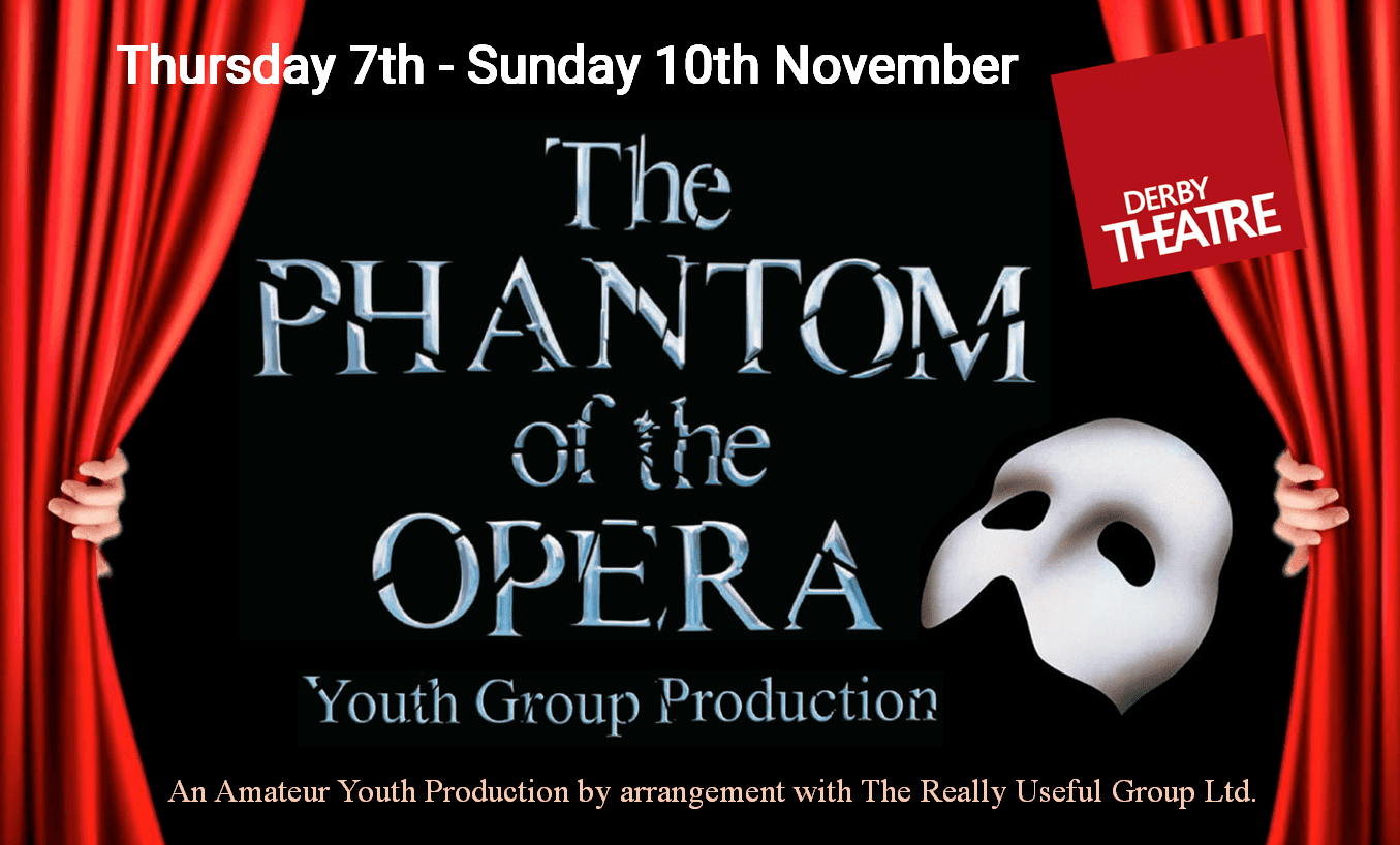 The Phantom of the Opera opening November 2024 at Derby Theatre